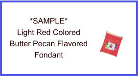 Light Red Butter Pecan Fondant Sample