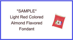 Light Red Almond Fondant Sample