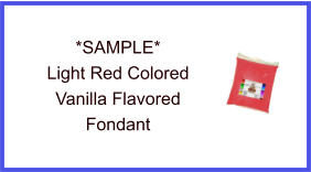 Light Red Vanilla Fondant Sample