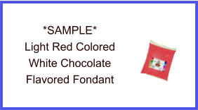 Light Red White Chocolate Fondant Sample
