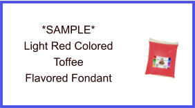 Light Red Toffee Fondant Sample
