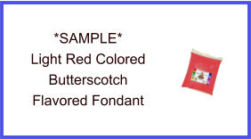 Light Red Butterscotch Fondant Sample