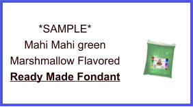 Mahi Mahi Green Marshmallow Fondant Sample