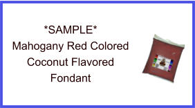 Mahogany Red Coconut Fondant Sample