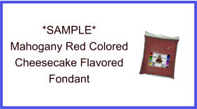 Mahogany Red Cheesecake Fondant Sample