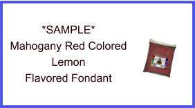 Mahogany Red Lemon Fondant Sample