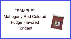 Mahogany Red Fudge Flavor Fondant Sample