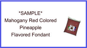 Mahogany Red Pineapple Fondant Sample