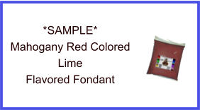 Mahogany Red Lime Fondant Sample