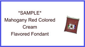 Mahogany Red Cream Fondant Sample