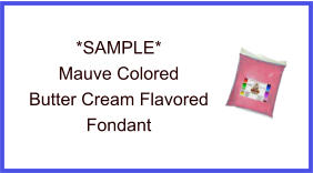 Mauve Butter Cream Fondant Sample