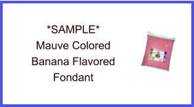 Mauve Banana Fondant Sample