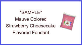 Mauve Strawberry Cheesecake Fondant Sample