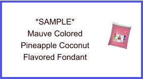 Mauve Pineapple Coconut Fondant Sample