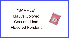 Mauve Coconut Lime Fondant Sample