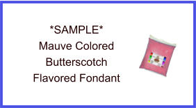 Mauve Butterscotch Fondant Sample