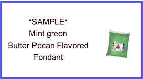 Mint Green Butter Pecan Fondant Sample