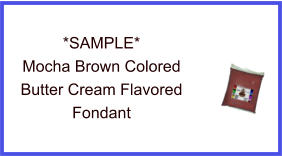 Mocha Brown Butter Cream Fondant Sample