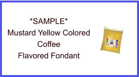 Mustard Yellow Coffee Fondant Sample