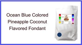 Ocean Blue Pineapple Coconut Fondant