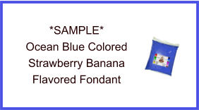 Ocean Blue Strawberry Banana Fondant Sample