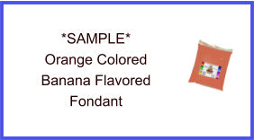 Orange Banana Fondant Sample