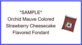 Orchid Mauve Strawberry Cheesecake Fondant Sample