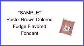 Pastel Brown Fudge Flavor Fondant Sample