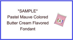 Pastel Mauve Butter Cream Fondant Sample