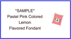 Pastel Pink Lemon Fondant Sample