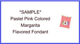Pastel Pink Margarita Fondant Sample
