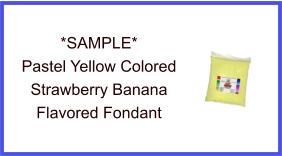 Pastel Yellow Strawberry Banana Fondant Sample