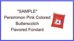Persimmon Butterscotch Fondant Sample