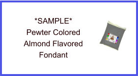 Pewter Almond Fondant Sample