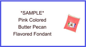 Pink Butter Pecan Fondant Sample