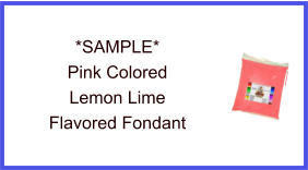 Pink Lemon Lime Fondant Sample