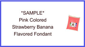 Pink Strawberry Banana Fondant Sample