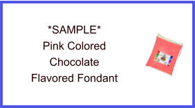 Pink Chocolate Fondant Sample