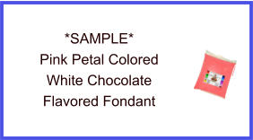 Pink Petal White Chocolate Fondant Sample