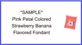 Pink Petal Strawberry Banana Fondant Sample