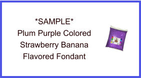 Plum Purple Strawberry Banana Fondant Sample