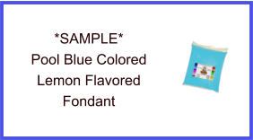 Pool Blue Lemon Fondant Sample