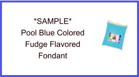 Pool Blue Fudge Fondant Sample
