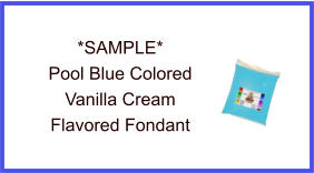 Pool Blue Vanilla Fondant Sample