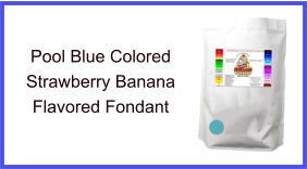 Pool Blue Strawberry Banana Fondant