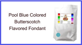 Pool Blue Butterscotch Fondant