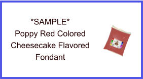 Poppy Red Cheesecake Fondant Sample