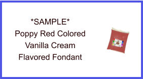 Poppy Red Vanilla Cream Fondant Sample