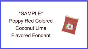 Poppy Red Coconut Lime Fondant Sample