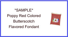 Poppy Red Butterscotch Fondant Sample